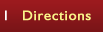 Directions
